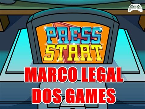 marco legal dos games